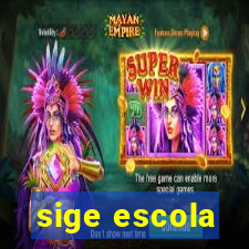 sige escola